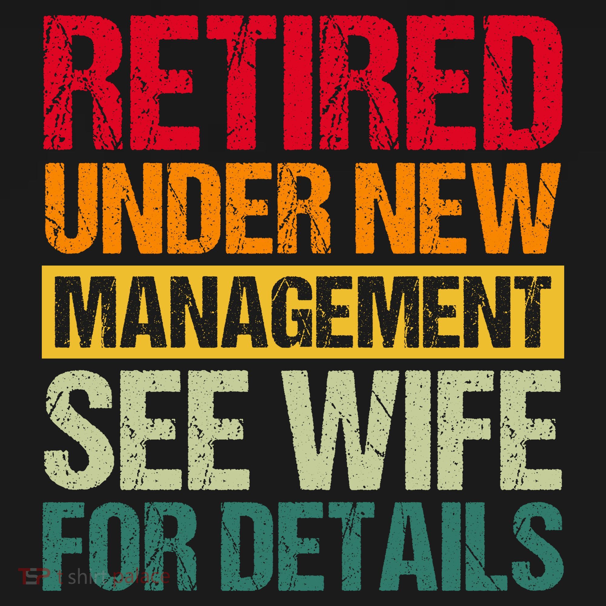 Retired Under New Management See Wife For Details Funny Retirement Gift Tank Top