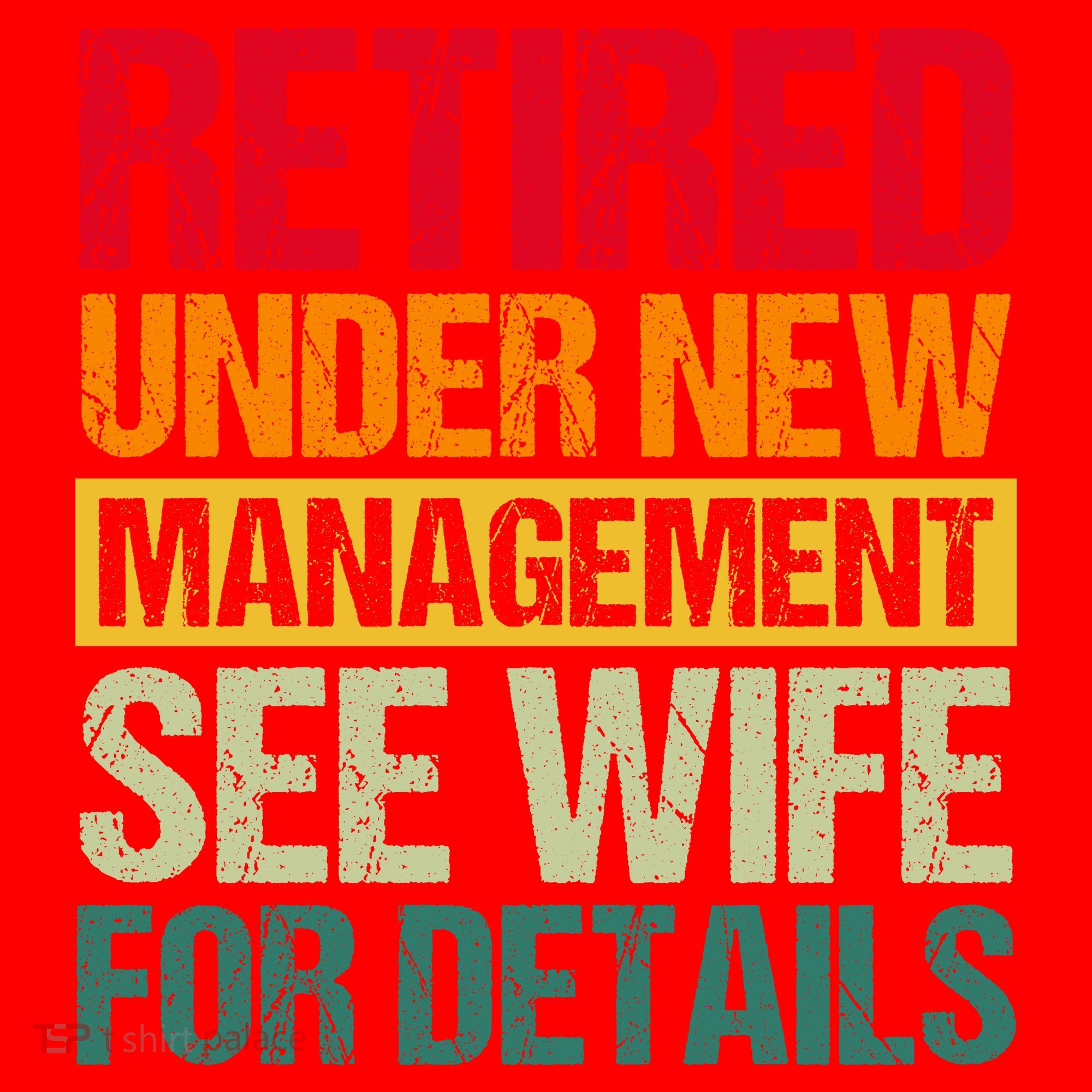 Retired Under New Management See Wife For Details Funny Retirement Gift Santa Hat