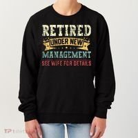 Retired Under New Management See Wife For Details Husband Women's Sweatshirt thumb 0