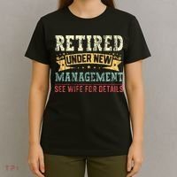 Retired Under New Management See Wife For Details Husband T-Shirt thumb 4