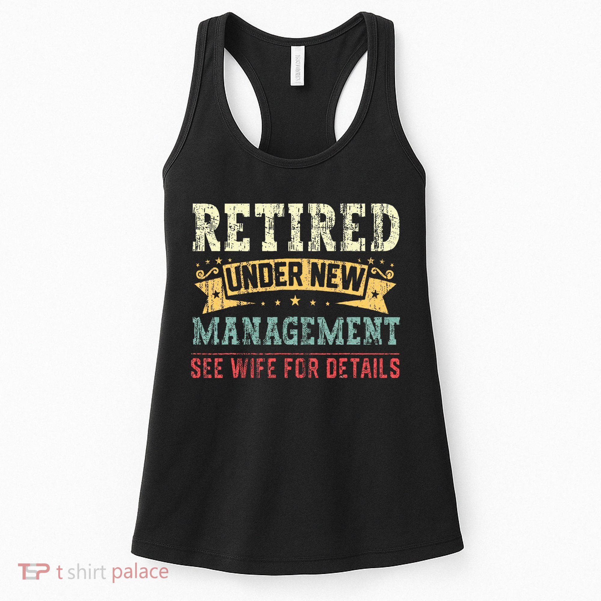 Retired Under New Management See Wife For Details Husband Women's Tank Top