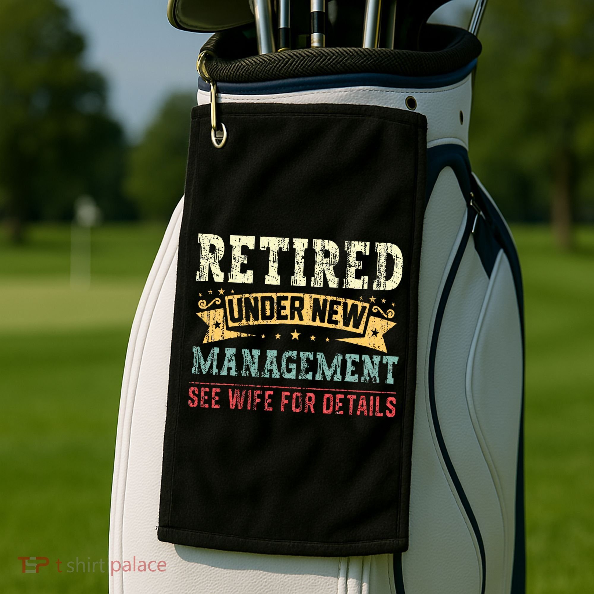 Retired Under New Management See Wife For Details Husband Golf Towel