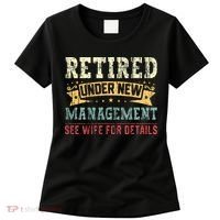 Retired Under New Management See Wife For Details Husband Women's T-Shirt thumb 0