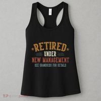 Retired Under New Management See Grandkids Grandpa Grandma Women's Tank Top thumb 3