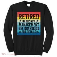 Retired Under New Management See Grandkids For Details Sweatshirt thumb 0
