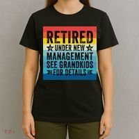 Retired Under New Management See Grandkids For Details T-Shirt thumb 4