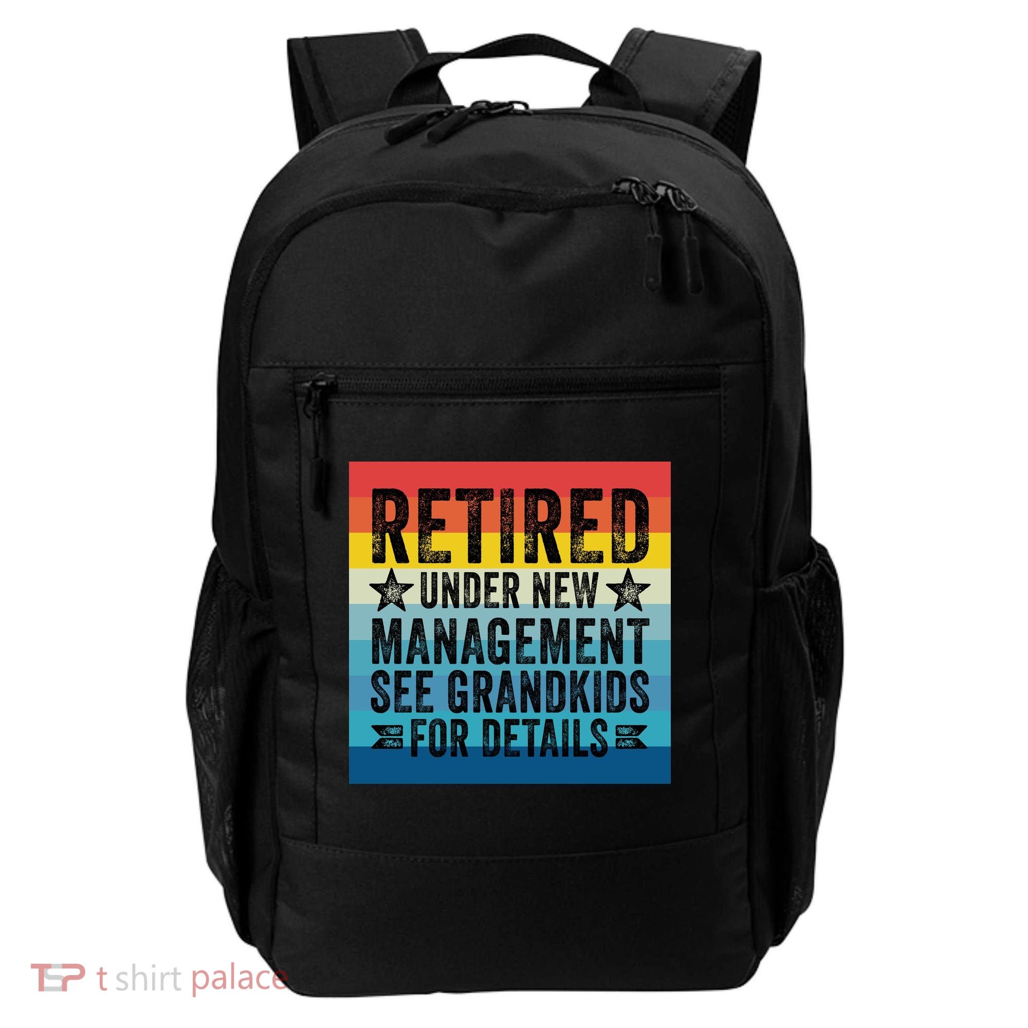 Retired Under New Management See Grandkids For Details Backpack