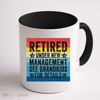 Retired Under New Management See Grandkids For Details Coffee Mug thumb 1