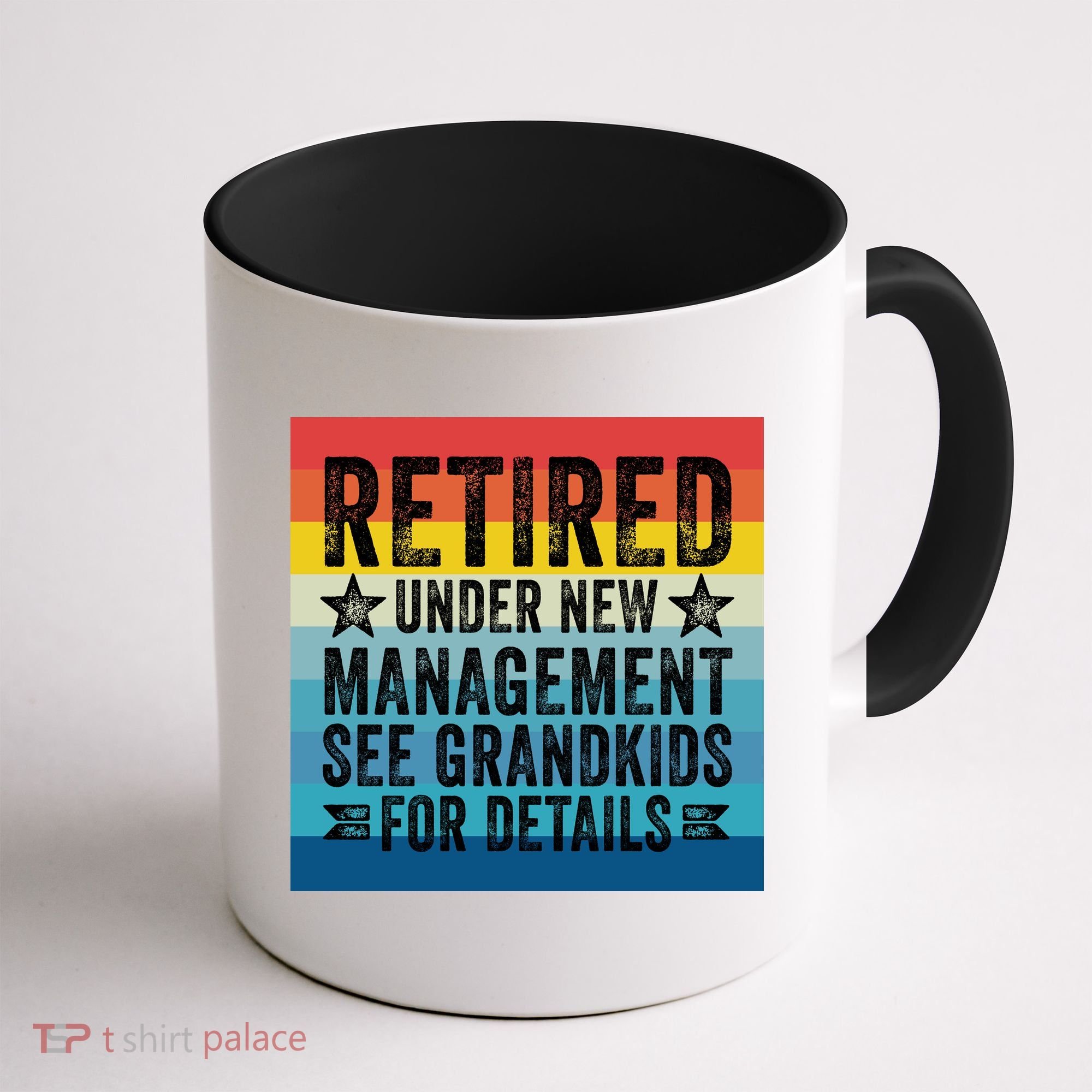 Retired Under New Management See Grandkids For Details Coffee Mug