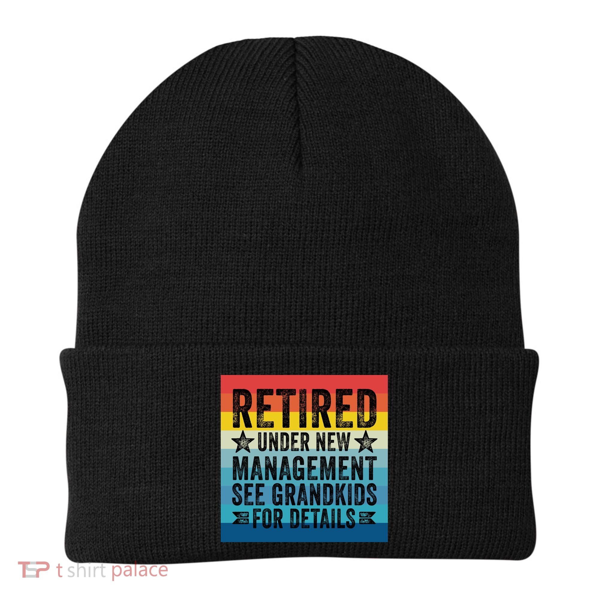 Retired Under New Management See Grandkids For Details Beanie
