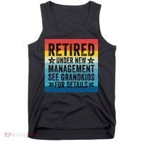 Retired Under New Management See Grandkids For Details Tank Top thumb 0