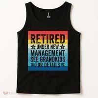 Retired Under New Management See Grandkids For Details Tank Top thumb 2