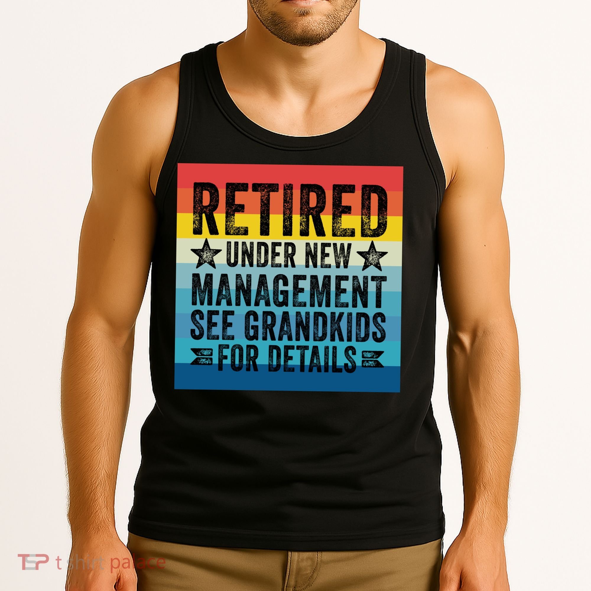 Retired Under New Management See Grandkids For Details Tank Top