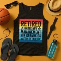 Retired Under New Management See Grandkids For Details Tank Top thumb 4