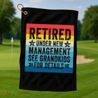 Retired Under New Management See Grandkids For Details Golf Towel thumb 1