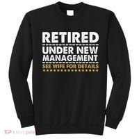 Retired Under New Management See Wife For Details Funny Husband Sweatshirt thumb 0