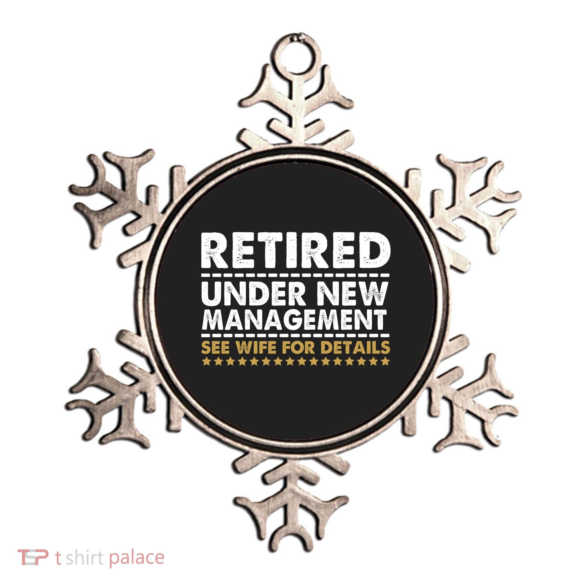 Retired Under New Management See Wife For Details Funny Husband Ornament