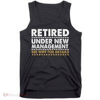 Retired Under New Management See Wife For Details Funny Husband Tank Top thumb 0