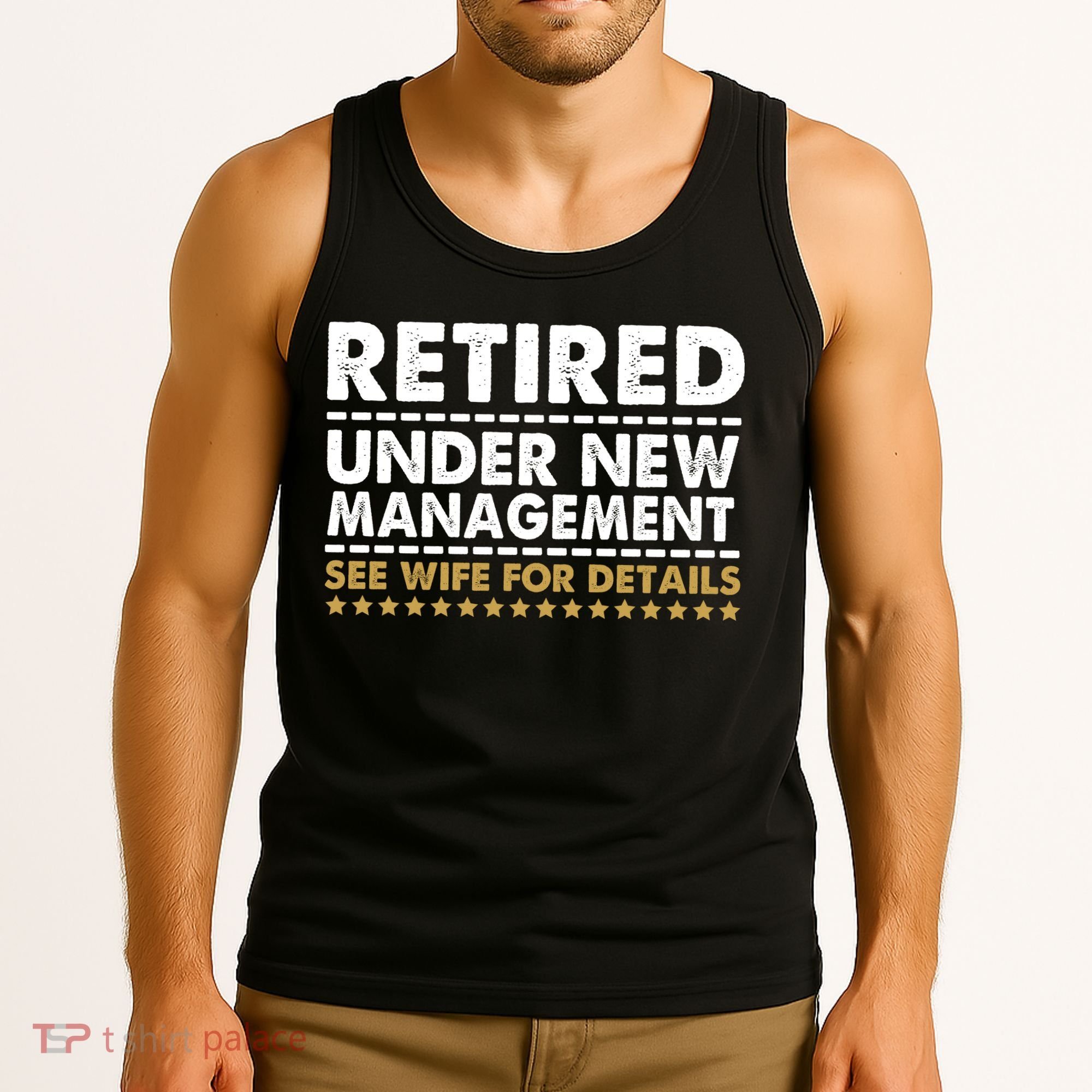 Retired Under New Management See Wife For Details Funny Husband Tank Top