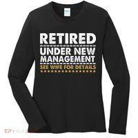 Retired Under New Management See Wife For Details Funny Husband Women's Long Sleeve Shirt thumb 0