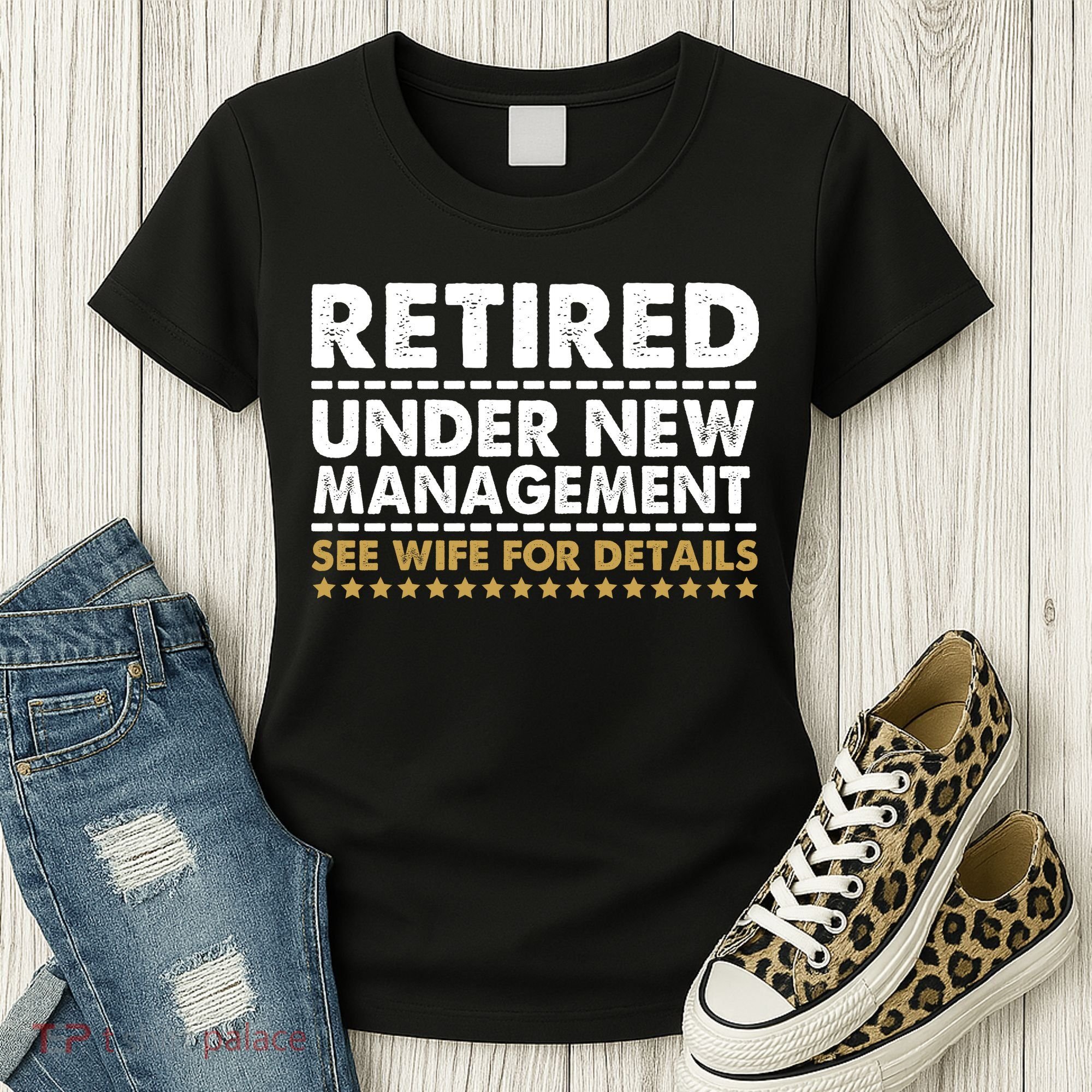 Retired Under New Management See Wife For Details Funny Husband Women's T-Shirt