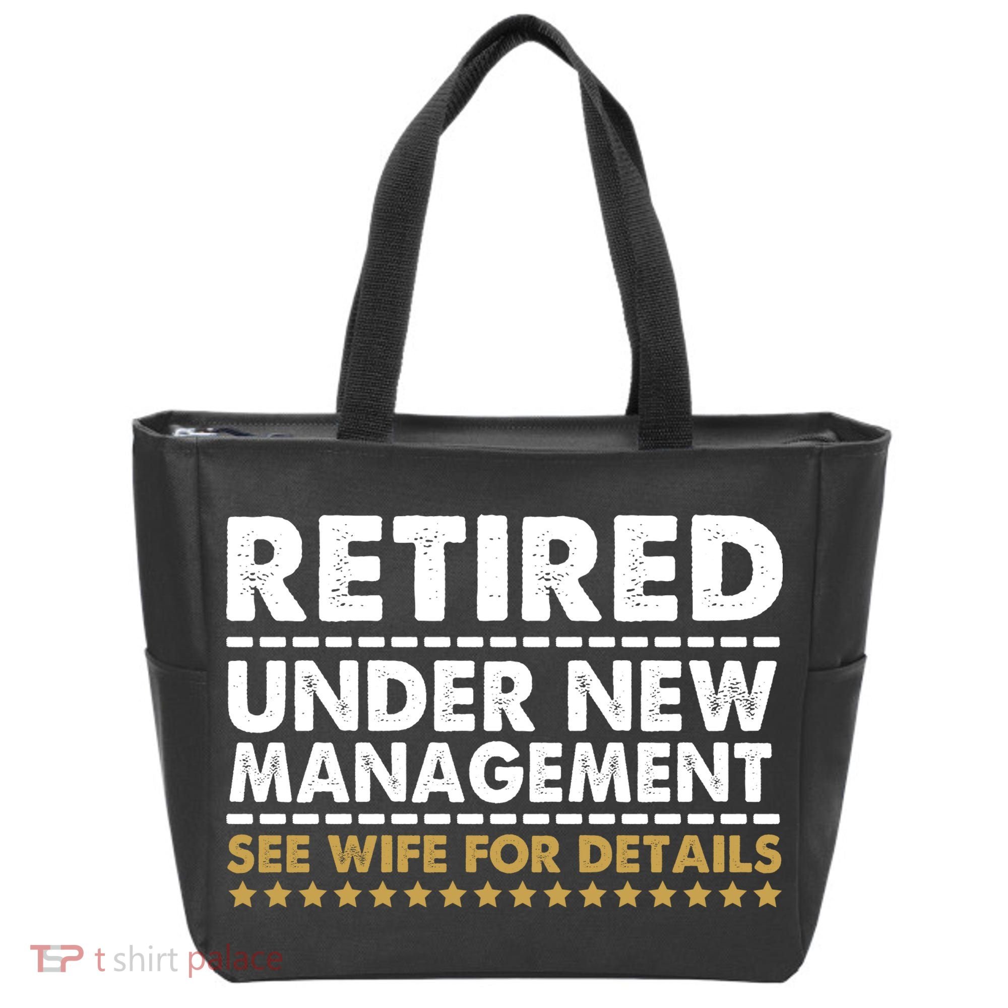 Retired Under New Management See Wife For Details Funny Husband Tote Bag