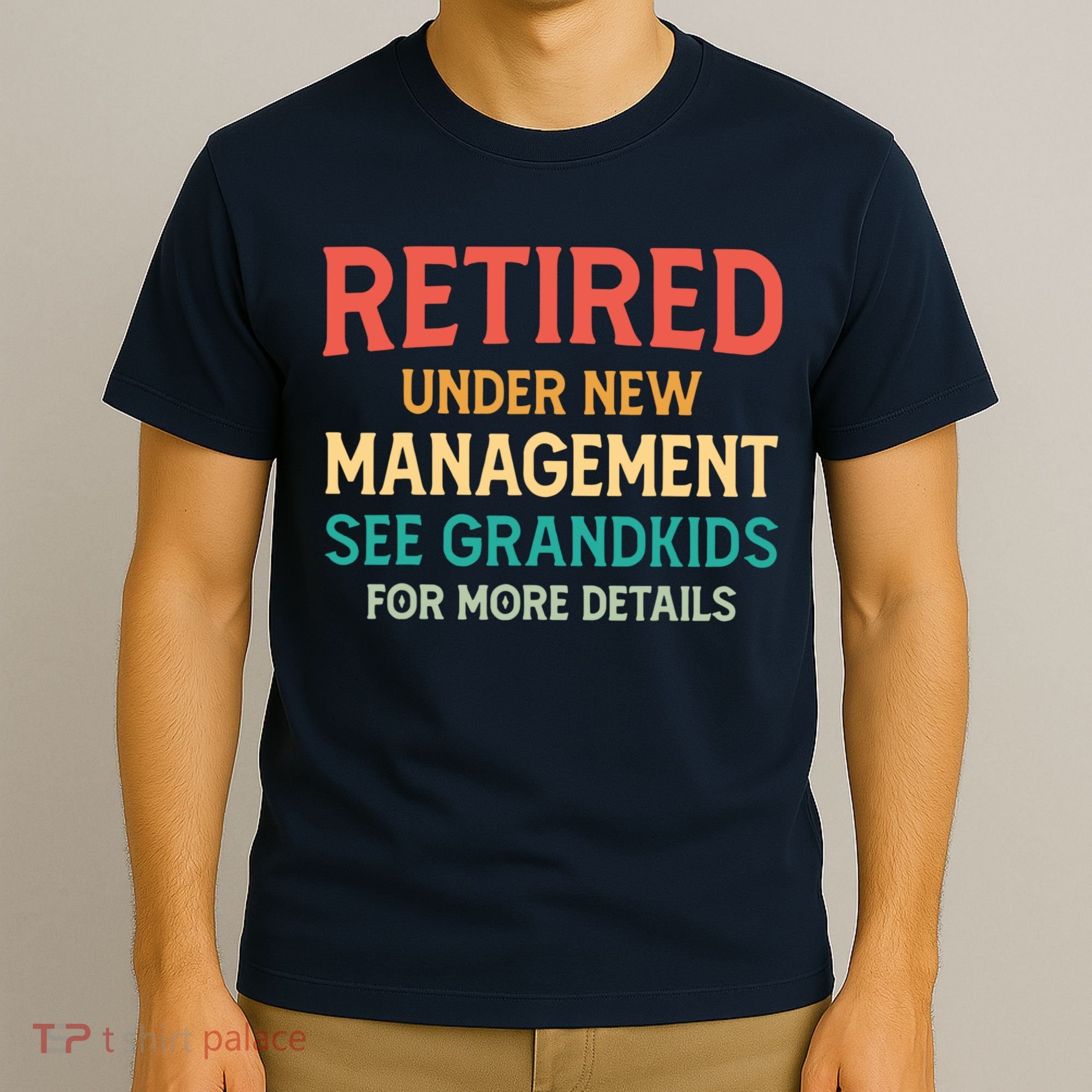 Retired Under New Management See Grandkids Vintage T-Shirt