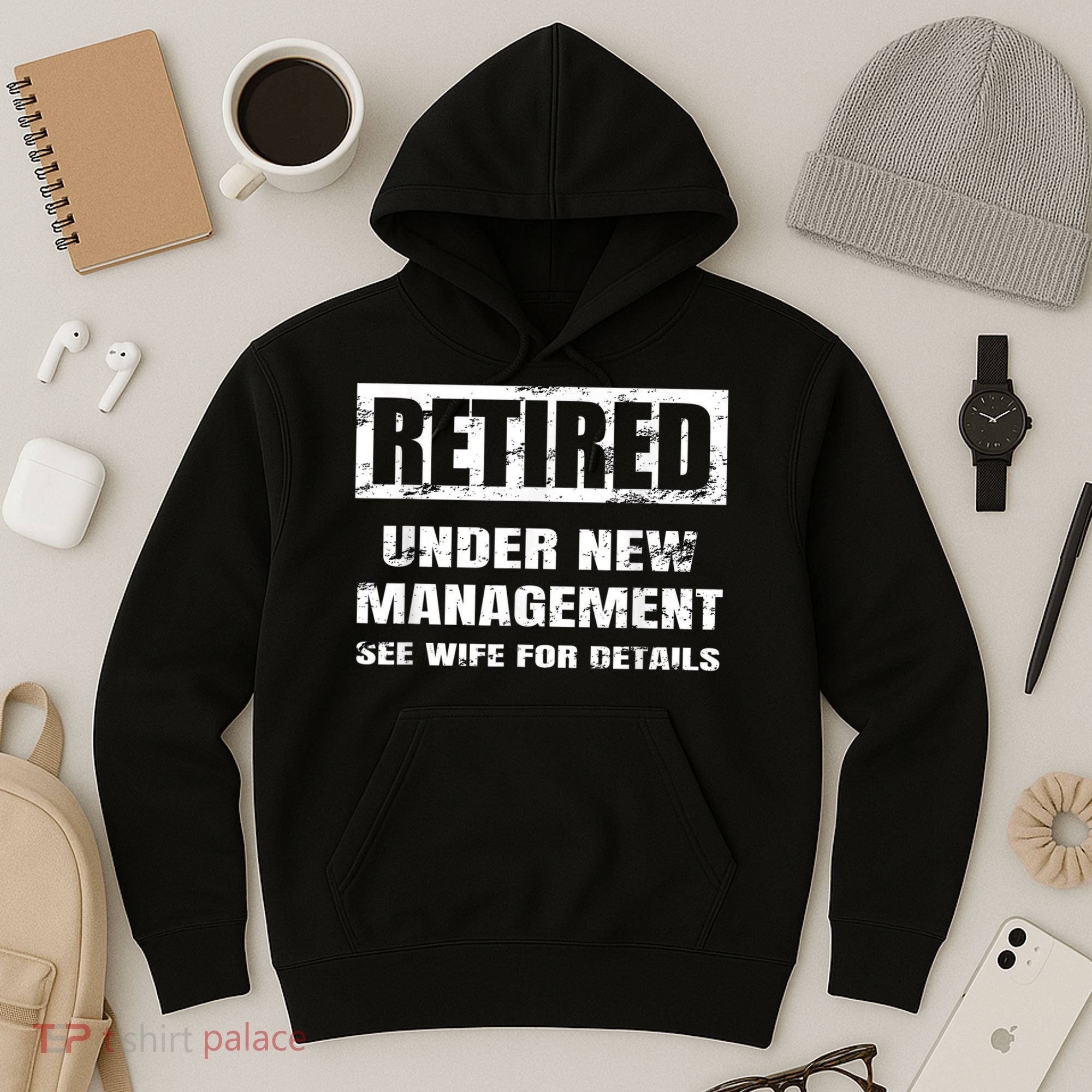 Retired Under New Management See Wife For Details Hoodie