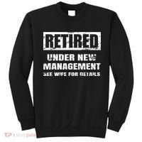 Retired Under New Management See Wife For Details Sweatshirt thumb 0