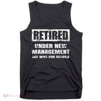 Retired Under New Management See Wife For Details Tank Top thumb 0