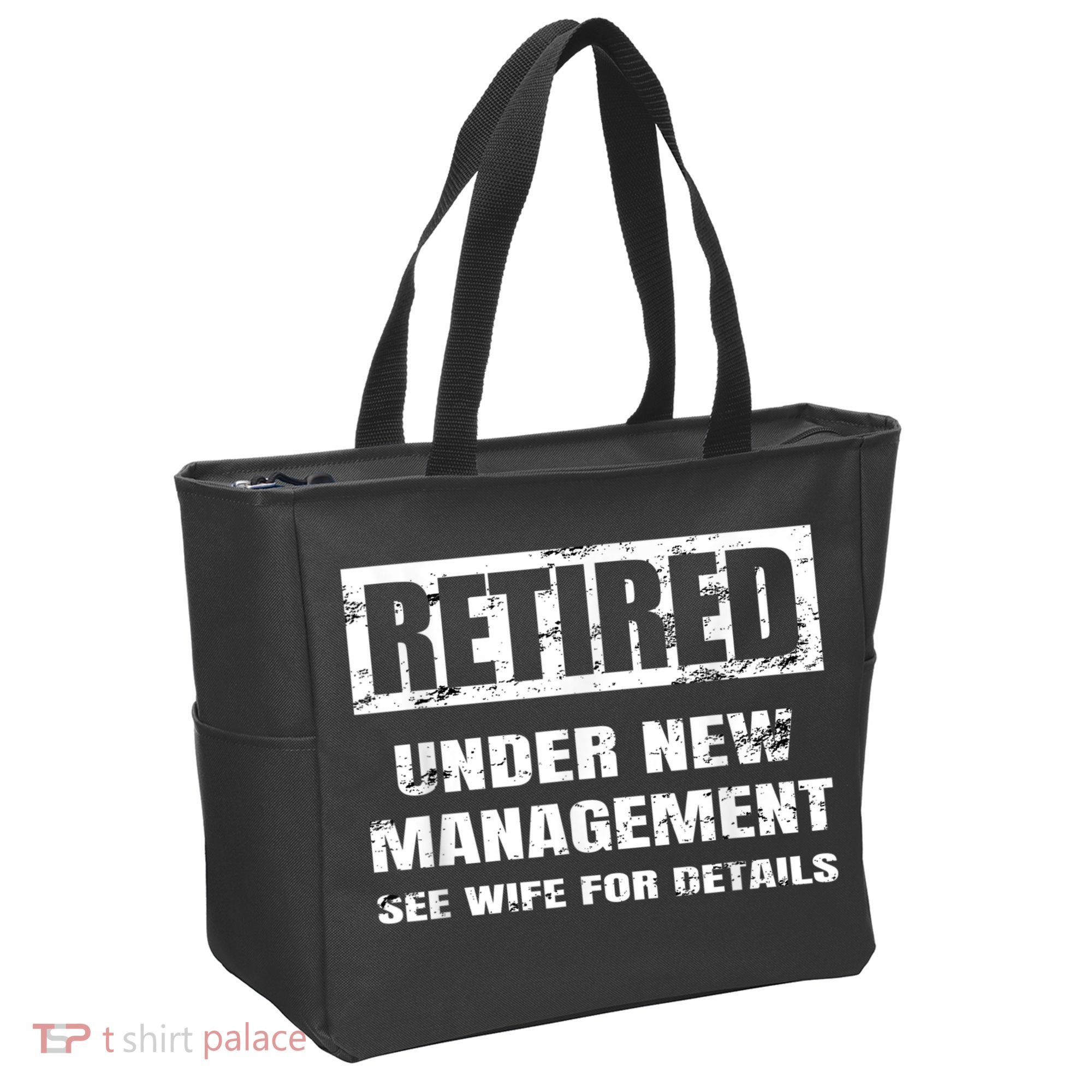 Retired Under New Management See Wife For Details Tote Bag