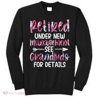 Retired Under New Management See Grandkids, Funny Retirement Sweatshirt thumb 0
