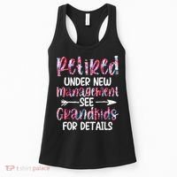 Retired Under New Management See Grandkids, Funny Retirement Women's Tank Top thumb 0