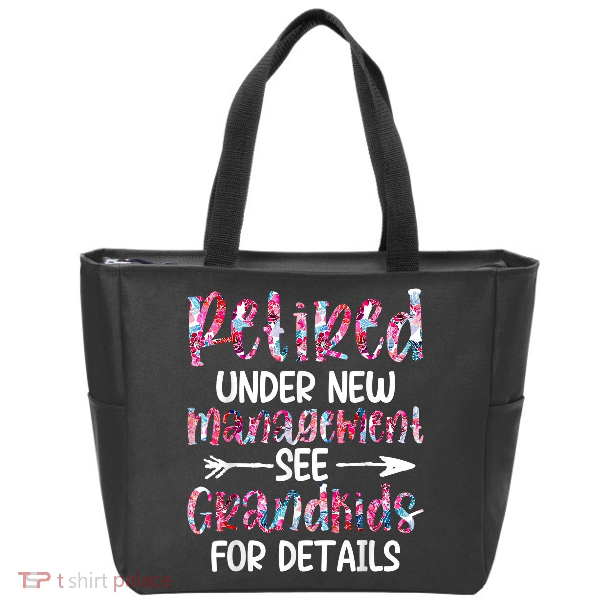 Retired Under New Management See Grandkids, Funny Retirement Tote Bag