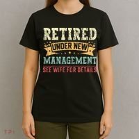 Retired Under New Management See Wife For Details Husband T-Shirt thumb 4
