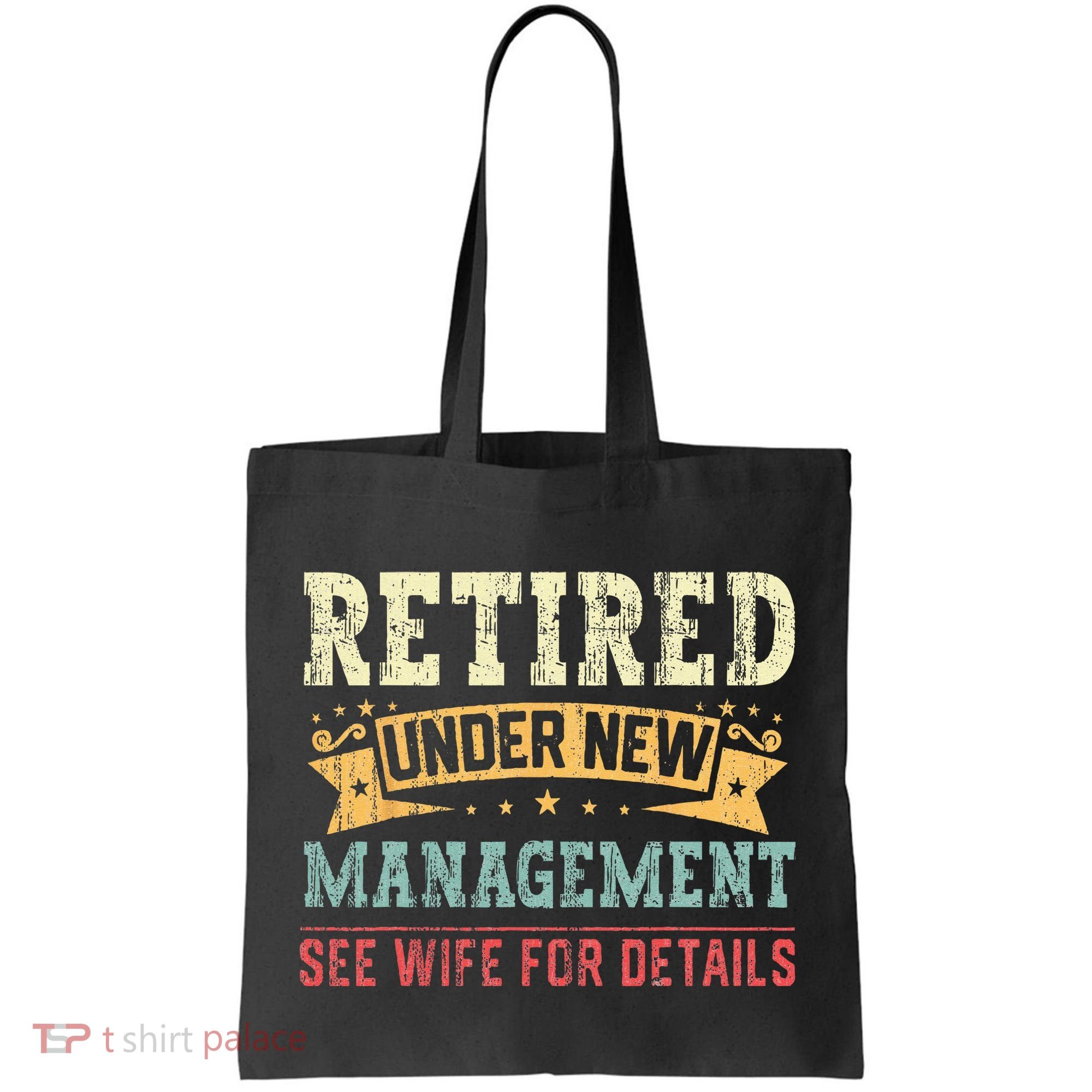 Retired Under New Management See Wife For Details Husband Tote Bag
