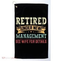 Retired Under New Management See Wife For Details Husband Golf Towel thumb 0