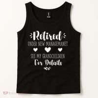 Retired Under New Management See Grandchildren For Details Tank Top thumb 2