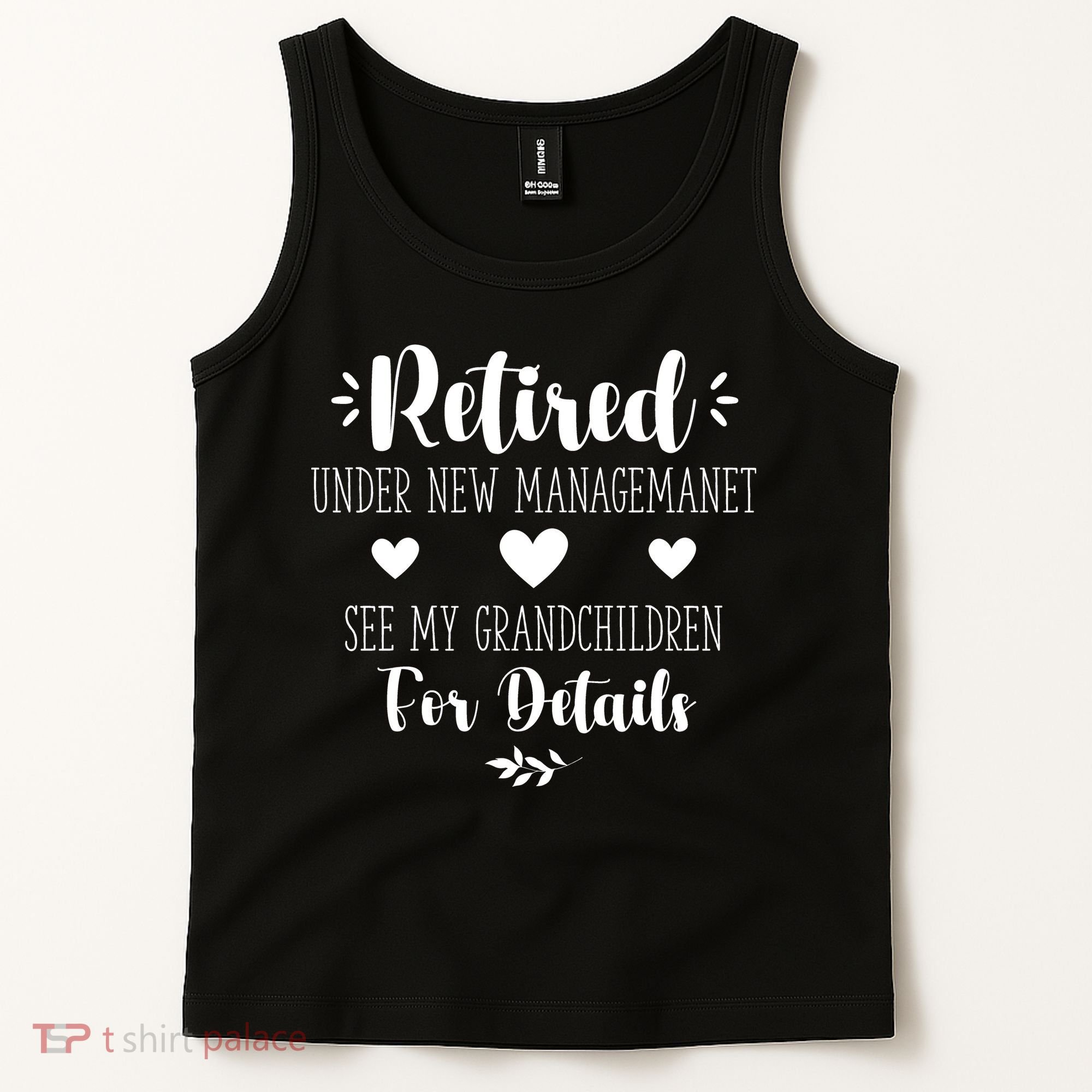 Retired Under New Management See Grandchildren For Details Tank Top