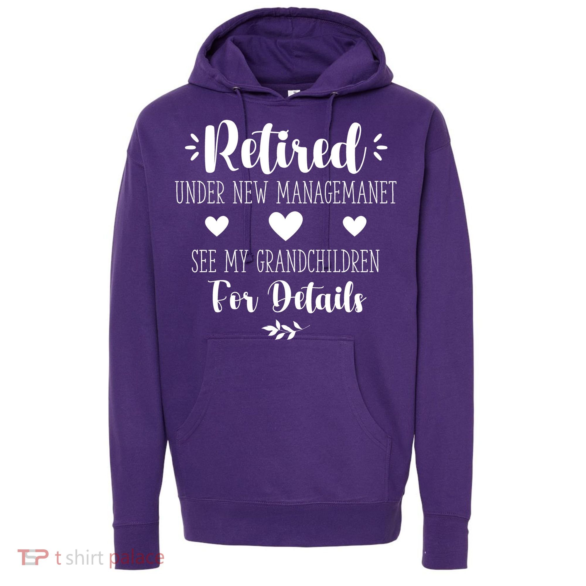Retired Under New Management See Grandchildren For Details Hoodie