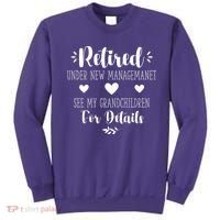 Retired Under New Management See Grandchildren For Details Sweatshirt thumb 0