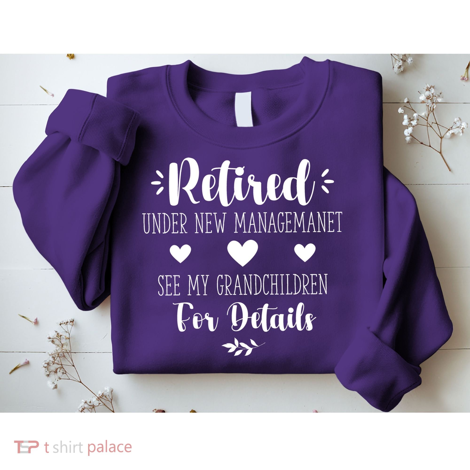 Retired Under New Management See Grandchildren For Details Sweatshirt
