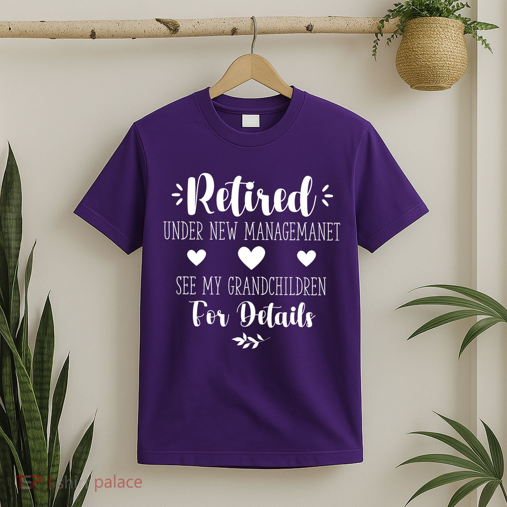 Retired Under New Management See Grandchildren For Details T-Shirt