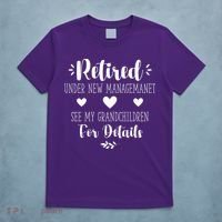 Retired Under New Management See Grandchildren For Details T-Shirt thumb 5