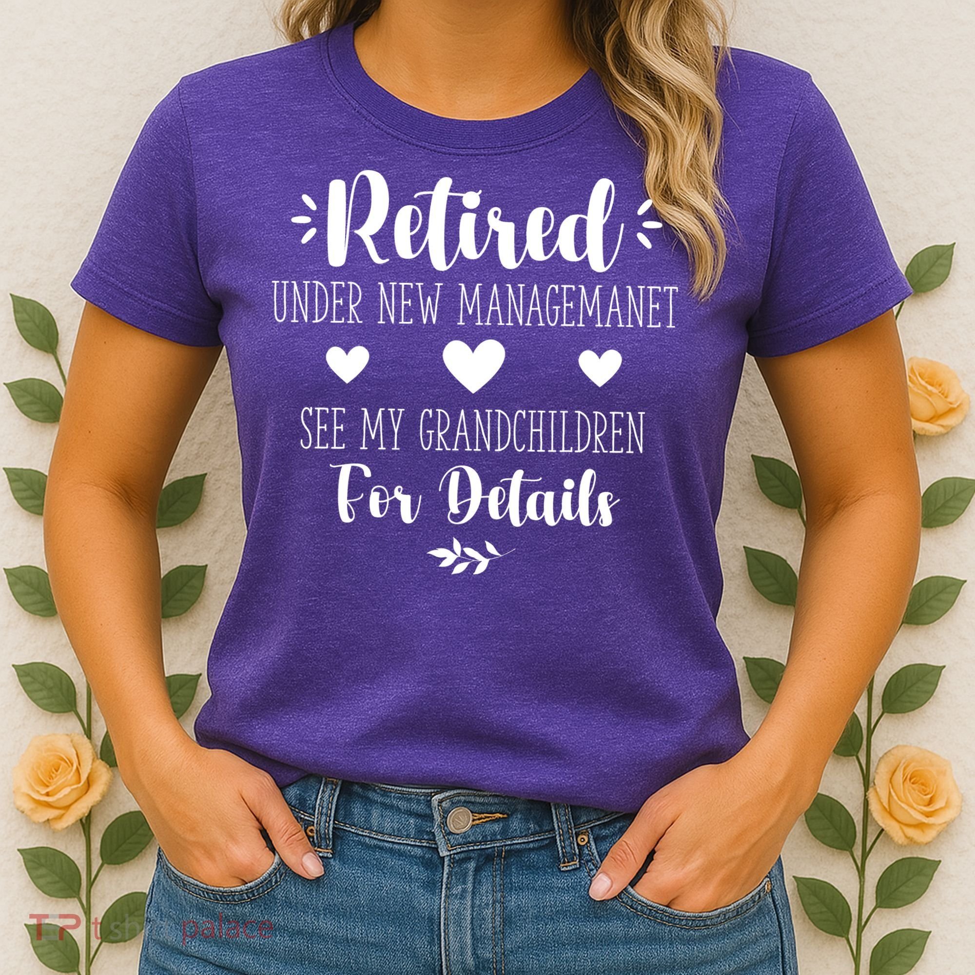 Retired Under New Management See Grandchildren For Details Women's T-Shirt