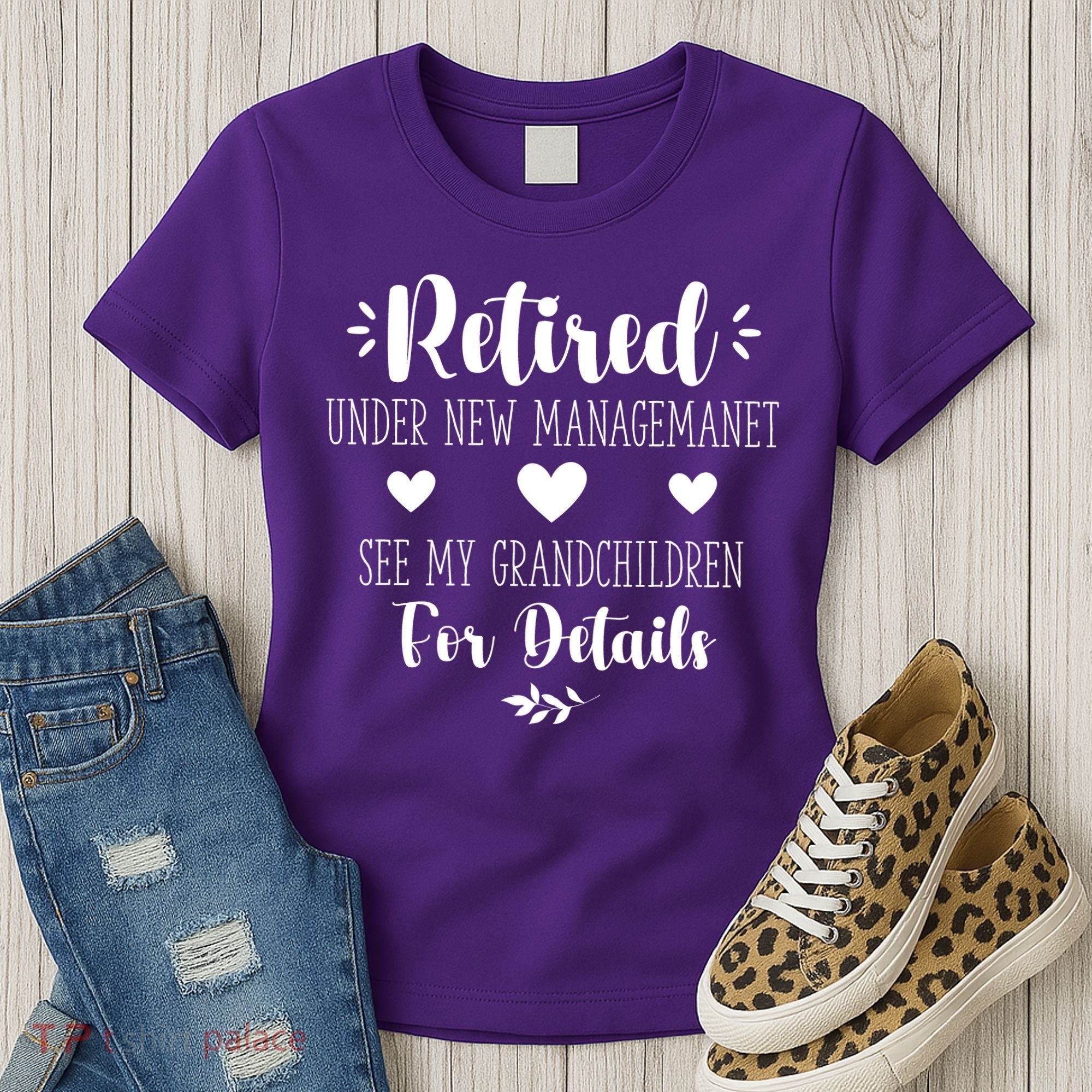 Retired Under New Management See Grandchildren For Details Women's T-Shirt