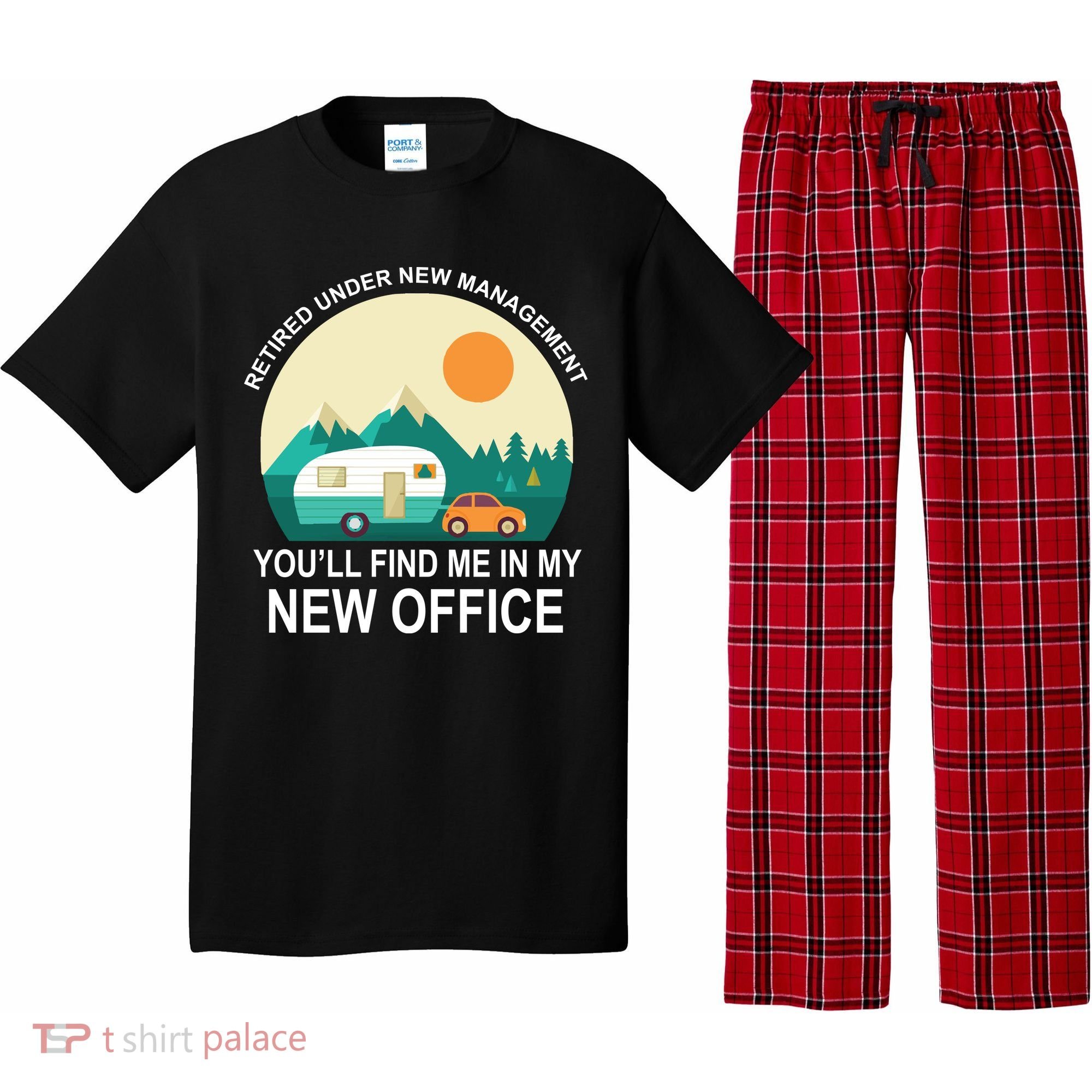 Retired Under New Management You'll Find Me In My New Office Pajama Set