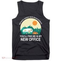 Retired Under New Management You'll Find Me In My New Office Tank Top thumb 0