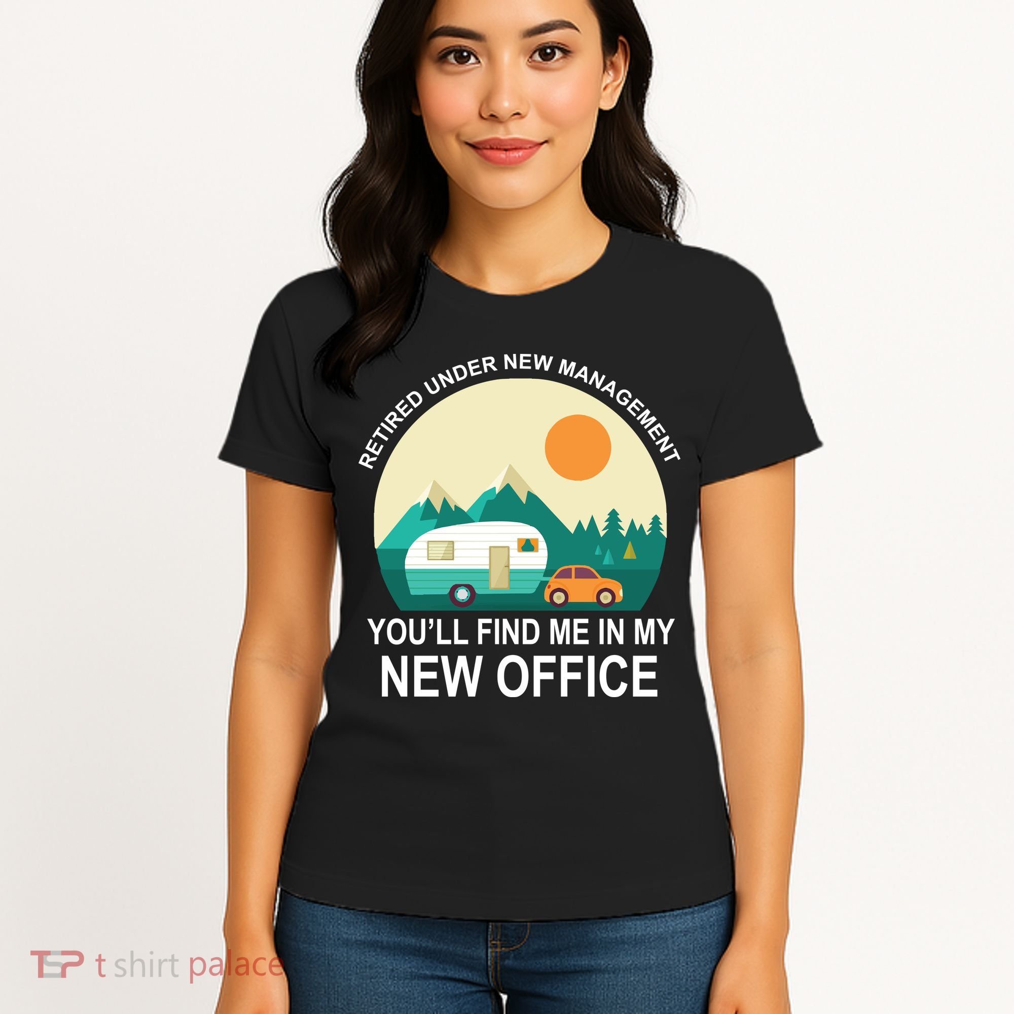 Retired Under New Management You'll Find Me In My New Office Women's T-Shirt