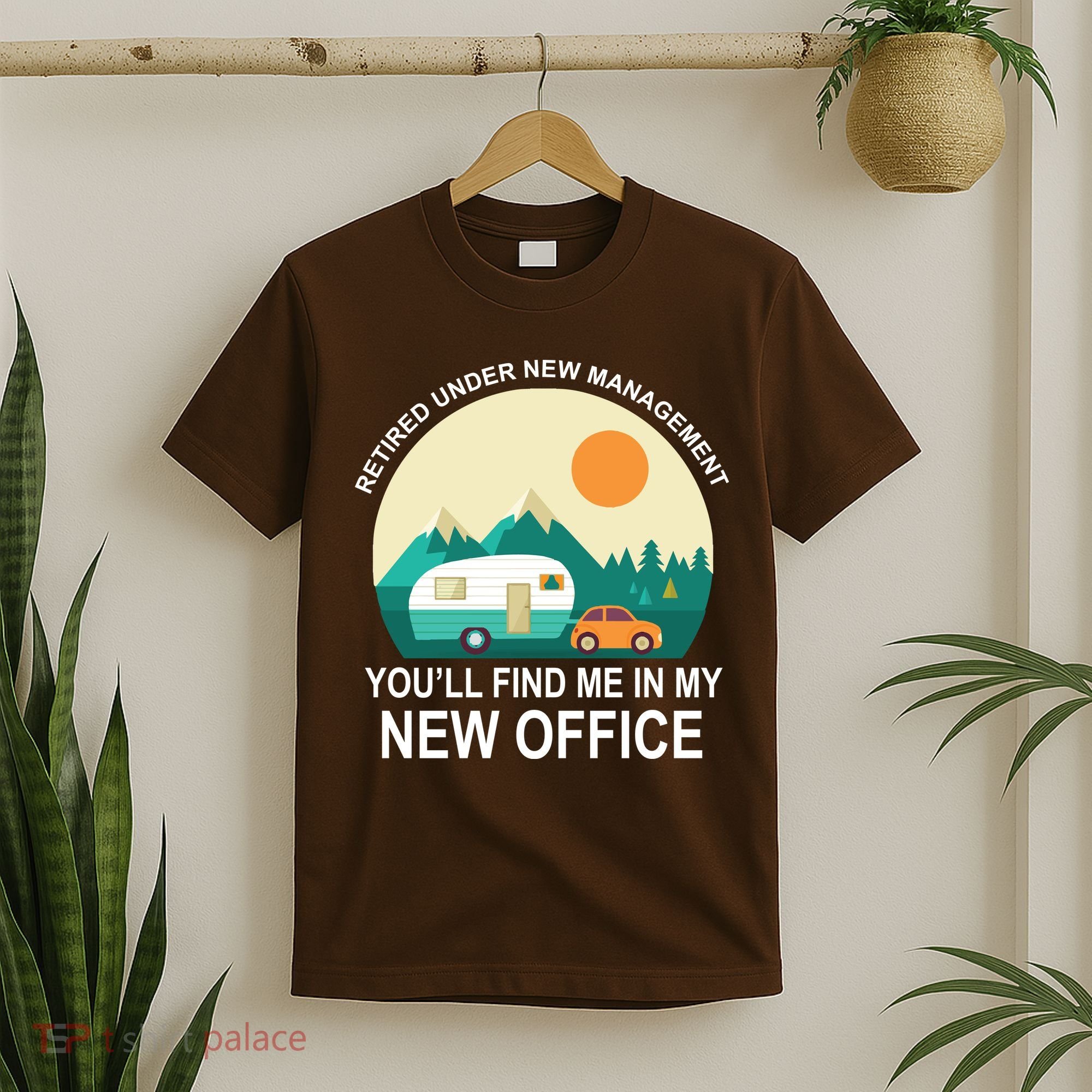 Retired Under New Management You'll Find Me In My New Office T-Shirt